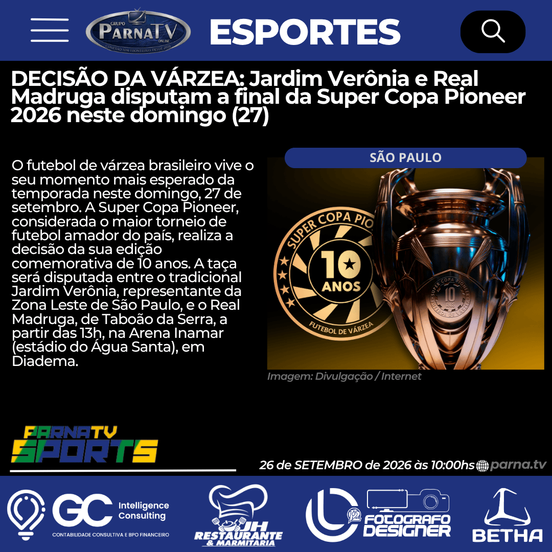 FINAL HISTÓRICA: Super Copa Pioneer define campeão de 2026 em confronto entre Zona Leste e Taboão da&nbsp;Serra